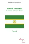 Kwamé Nkrumah : un pionnier de l'Union africaine. 2
