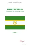 Kwamé Nkrumah : un pionnier de l'Union africaine. 2