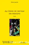 Au chevet de l'Afrique des éléphants : fable