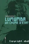 Lumumba, un crime d'Etat : une lecture critique de la Commission parlementaire belge