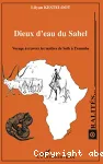 Dieux d'eau du Sahel : voyage à travers les mythes de Seth à Tyamaba