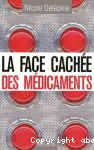 La face cachée des médicaments