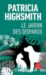 Le jardin des disparus : nouvelles