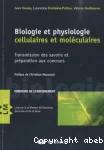 Biologie et physiologie cellulaires et moléculaires : transmission des savoirs et préparation aux concours