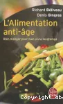 L'alimentation anti-âge : bien manger pour bien vivre longtemps