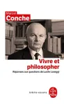 Vivre et philosopher : réponses aux questions de Lucile Laveggi