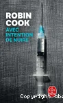 Avec intention de nuire