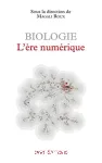 Biologie, l'ère numérique