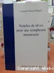 Notules de rêve pour une symphonie amoureuse