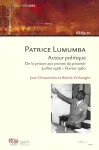 Patrice Lumumba : acteur politique