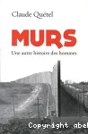 Murs : une autre histoire des hommes