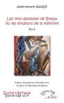 Les voix abyssales de Bissau ou Les douleurs de la mémoire : récit