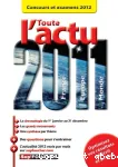 Toute l'actu 2011 France, Europe, monde : concours et examens 2012