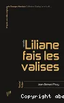 Liliane, fais les valises