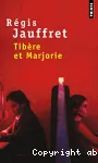 Tibère et Marjorie : roman