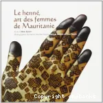 Le henné, art des femmes de Mauritanie