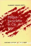 Poulet-bicyclette et Cie : nouvelles