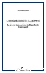 Libre expression en Mauritanie : la presse francophone indépendante (1991-1992)