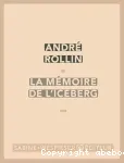 La mémoire de l'iceberg : récit