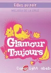 Filles au pair 4. Glamour toujours