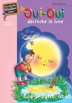 Oui-Oui décroche la lune