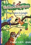 La Cabane magique 18. Piégés dans la jungle