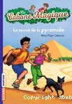 la cabane magique 3. Le secret de la pyramide