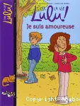 C'est la vie, Lulu ! 5. Je suis amoureuse