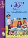 J'ai peur des mauvaises notes