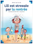 Ainsi va la vie. Lili est stressée par la rentrée