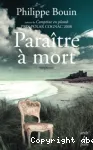 Paraître à mort