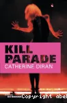 Kill parade