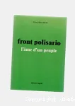 Front Polisario : l'âme d'un peuple