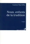 Nous, enfants de la tradition