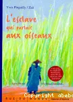 L'Esclave qui parlait aux oiseaux