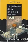 Le problème de la cellule 13