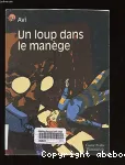 Un loup dans le manège