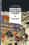 Le mystérieux car de moins le quart