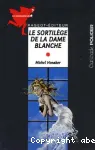 Le sortilège de la dame blanche