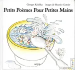 Petits poèmes pour petites mains