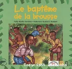 Le baptême de la brousse