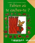 Fabien où te caches-tu ?