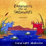 Embrouilles chez les grenouilles