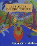 Les Ailes du crocodile