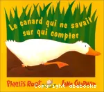 Le Canard qui ne savait sur qui compter