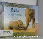 Bashi, l'éléphanteau