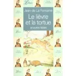 Le Liévre et la tortue et autres fables