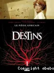 Destins. 3. Le piège africain