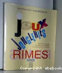 Jeux, Jongleries, Rimes