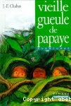 Vieille gueule de papaye